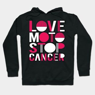 Love Moto Stop Cancer Hoodie